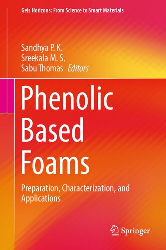 Phenolic Based Foams: Preparation, Characterization, and Applications (PDF/EPUB Version)