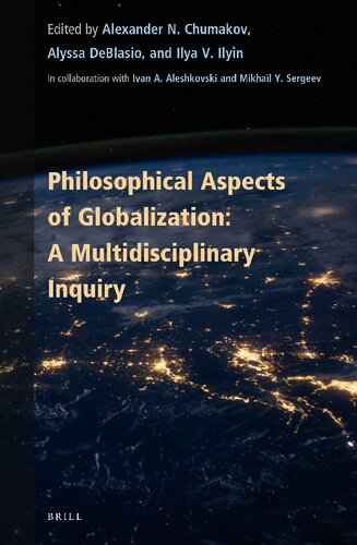 Philosophical Aspects of Globalization: A Multidisciplinary Inquiry (PDF/EPUB Version)