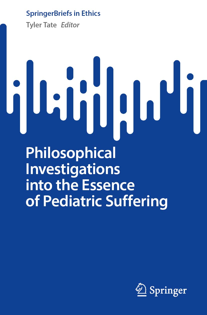 Philosophical Investigations into the Essence of Pediatric Suffering (PDF/EPUB Version)