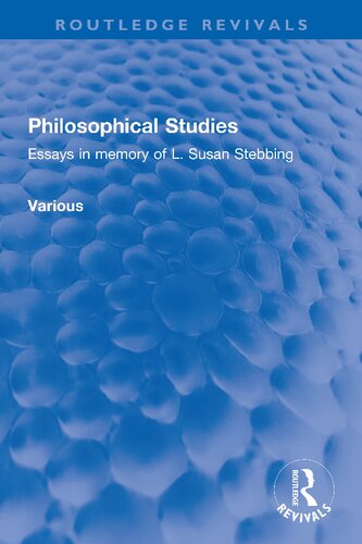 Philosophical Studies: Essays in Memory of L. Susan Stebbing (PDF/EPUB Version)