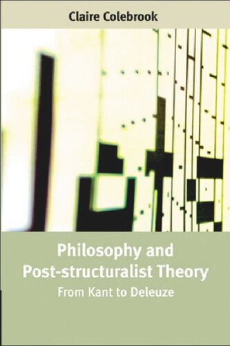 Philosophy and Post-structuralist Theory: From Kant to Deleuze (PDF/EPUB Version)