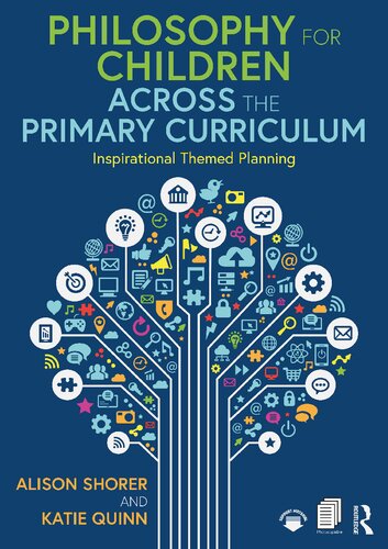 Philosophy for Children Across the Primary Curriculum: Inspirational Themed Planning (PDF/EPUB Version)