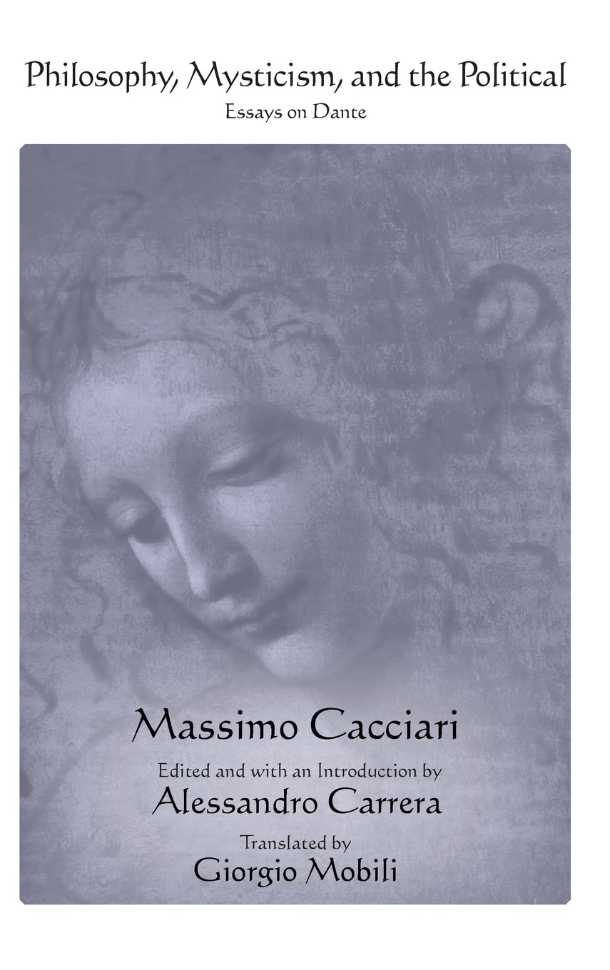 Philosophy, Mysticism, and the Political: Essays on Dante (PDF/EPUB Version)