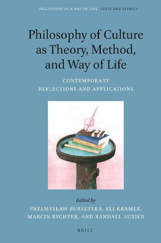 Philosophy of Culture as Theory, Method, and Way of Life: Contemporary Reflections and Applications (PDF/EPUB Version)