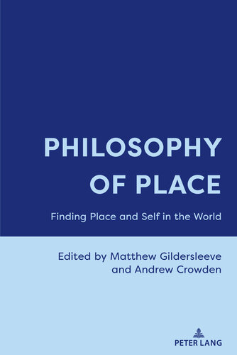 Philosophy of Place: Finding Place and Self in the World (PDF/EPUB Version)