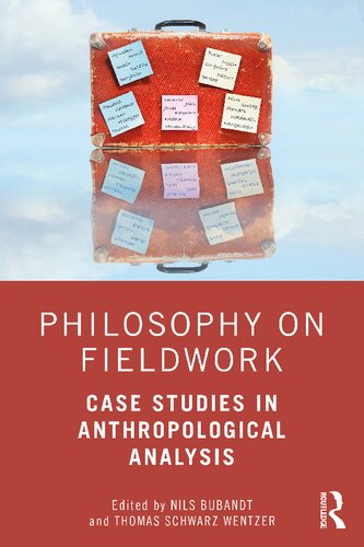 Philosophy on Fieldwork: Case Studies in Anthropological Analysis (PDF/EPUB Version)