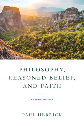 Philosophy, Reasoned Belief, and Faith: An Introduction (PDF/EPUB Version)