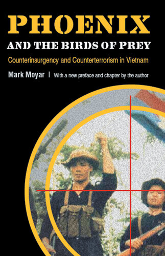 Phoenix and the Birds of Prey: Counterinsurgency and Counterterrorism in Vietnam (PDF/EPUB Version)