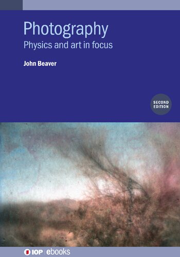 Photography: Physics and art in focus (PDF/EPUB Version)