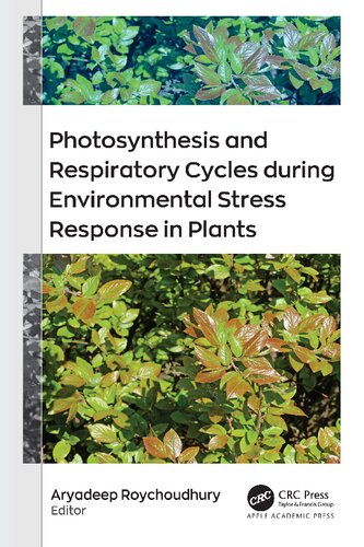 Photosynthesis and Respiratory Cycles during Environmental Stress Response in Plants (PDF/EPUB Version)