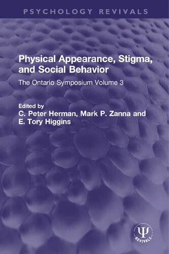Physical Appearance, Stigma, and Social Behavior: The Ontario Symposium Volume 3 (PDF/EPUB Version)