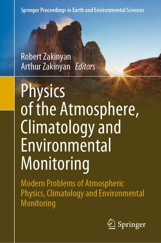 Physics of the Atmosphere, Climatology and Environmental Monitoring: Modern Problems of Atmospheric (PDF/EPUB Version)