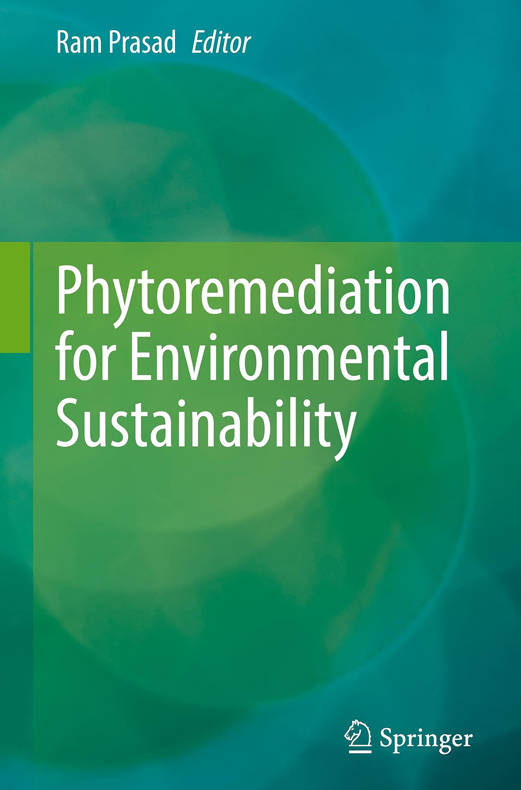 Phytoremediation for Environmental Sustainability (PDF/EPUB Version)