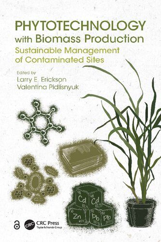Phytotechnology with Biomass Production: Sustainable Management of Contaminated Sites (PDF/EPUB Version)