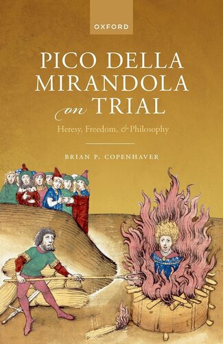 Pico della Mirandola on Trial : Heresy, Freedom, and Philosophy (PDF/EPUB Version)