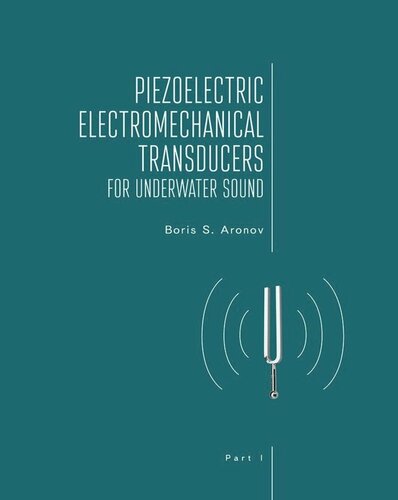 Piezoelectric Electromechanical Transducers for Underwater Sound, Part I (PDF/EPUB Version)