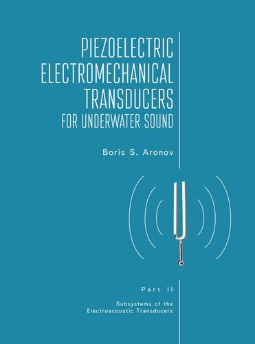 Piezoelectric Electromechanical Transducers for Underwater Sound, Part II (PDF/EPUB Version)