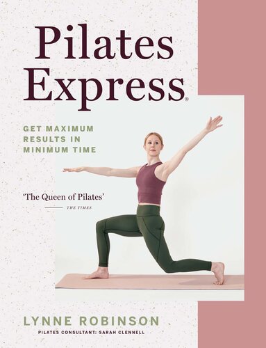 Pilates Express: Get Maximum Results in Minimum Time (PDF/EPUB Version)