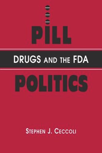 Pill Politics: Drugs and the FDA (PDF/EPUB Version)