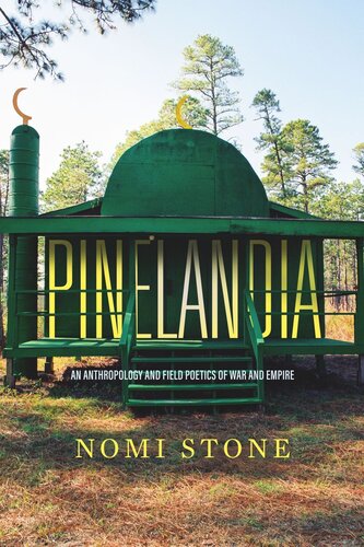 Pinelandia: An Anthropology and Field Poetics of War and Empire (PDF/EPUB Version)