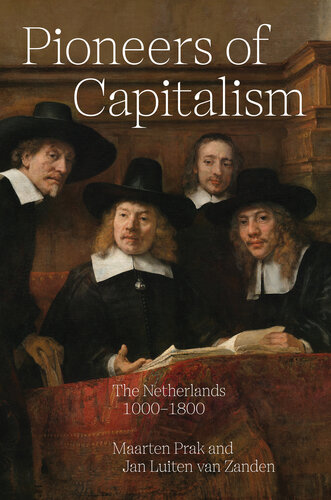 Pioneers of Capitalism: The Netherlands 1000-1800 (PDF/EPUB Version)
