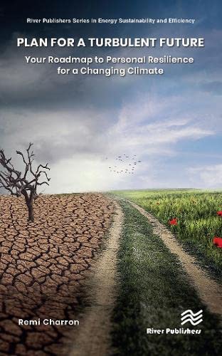 Plan for a Turbulent Future: Your Roadmap to Personal Resilience for a Changing Climate: Your Roadmap to Personal Resilience for a Changing Climate (PDF/EPUB Version)