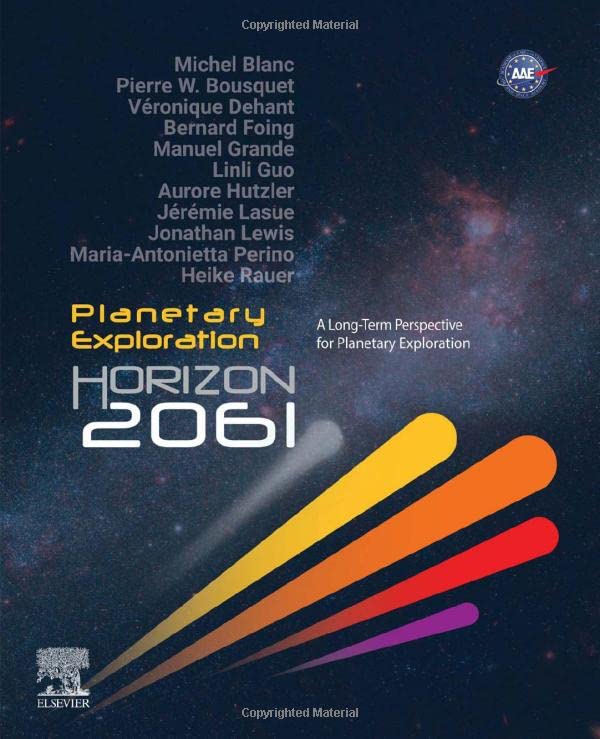 Planetary Exploration Horizon 2061: A Long-Term Perspective for Planetary Exploration (PDF/EPUB Version)