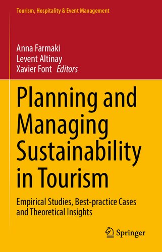 Planning and Managing Sustainability in Tourism: Empirical Studies, Best-practice Cases and Theoretical Insights (Tourism, Hospitality & Event Management) (PDF/EPUB Version)