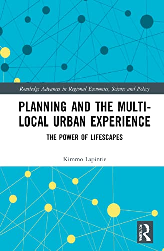 Planning and the Multi-Local Urban Experience: The Power of Lifescapes (PDF/EPUB Version)