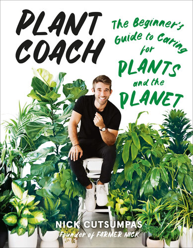 Plant Coach: The Beginner's Guide to Caring for Plants and the Planet (PDF/EPUB Version)