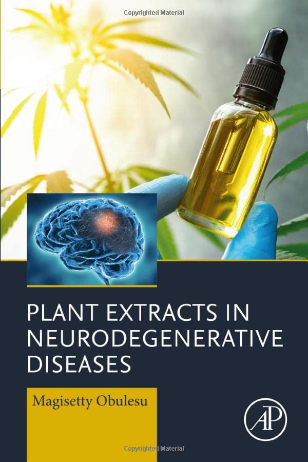 Plant Extracts in Neurodegenerative Diseases (PDF/EPUB Version)