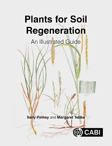 Plants for Soil Regeneration: An Illustrated Guide (PDF/EPUB Version)