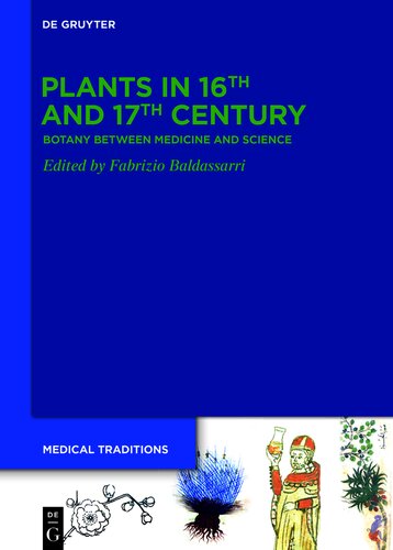 Plants in European Medicine: Materia medica, herbaria, and botanical experimentation: Botany between Medicine and Science (PDF/EPUB Version)