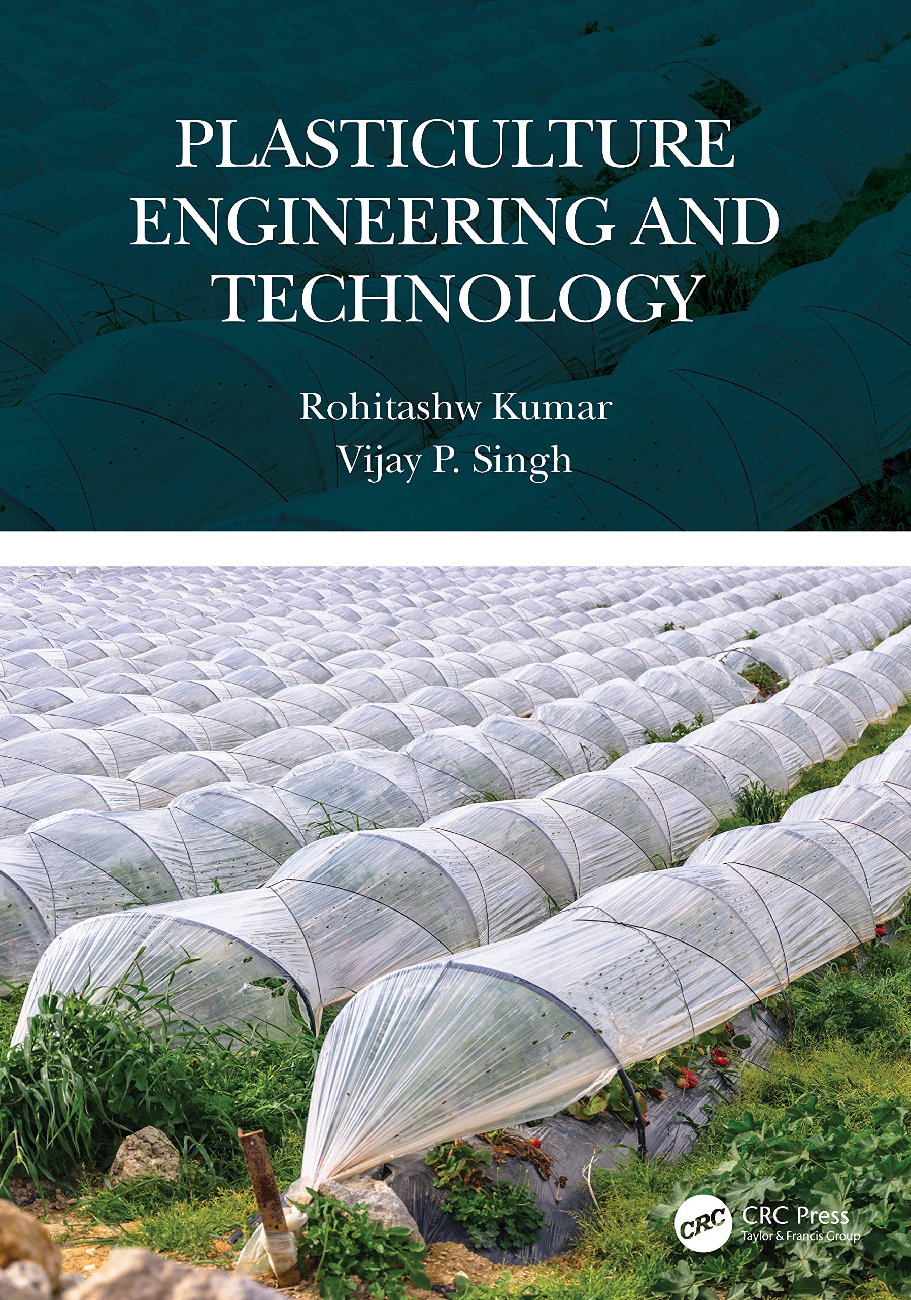 Plasticulture Engineering and Technology (PDF/EPUB Version)