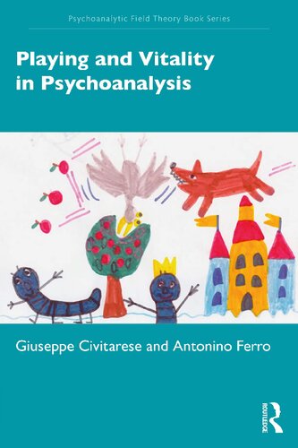 Playing and Vitality in Psychoanalysis (PDF/EPUB Version)