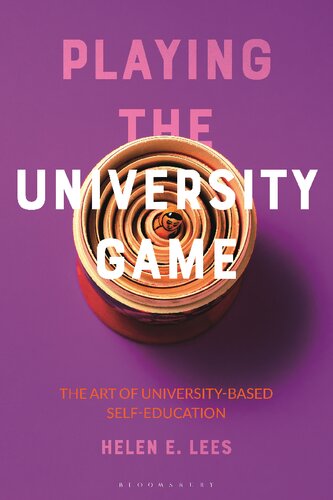 Playing the University Game: The Art of University-Based Self-Education (PDF/EPUB Version)