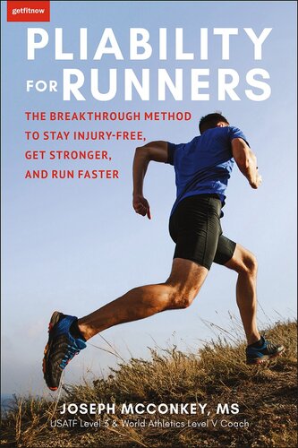 Pliability for Runners: The Breakthrough Method to Stay Injury-Free, Get Stronger and Run Faster (PDF/EPUB Version)