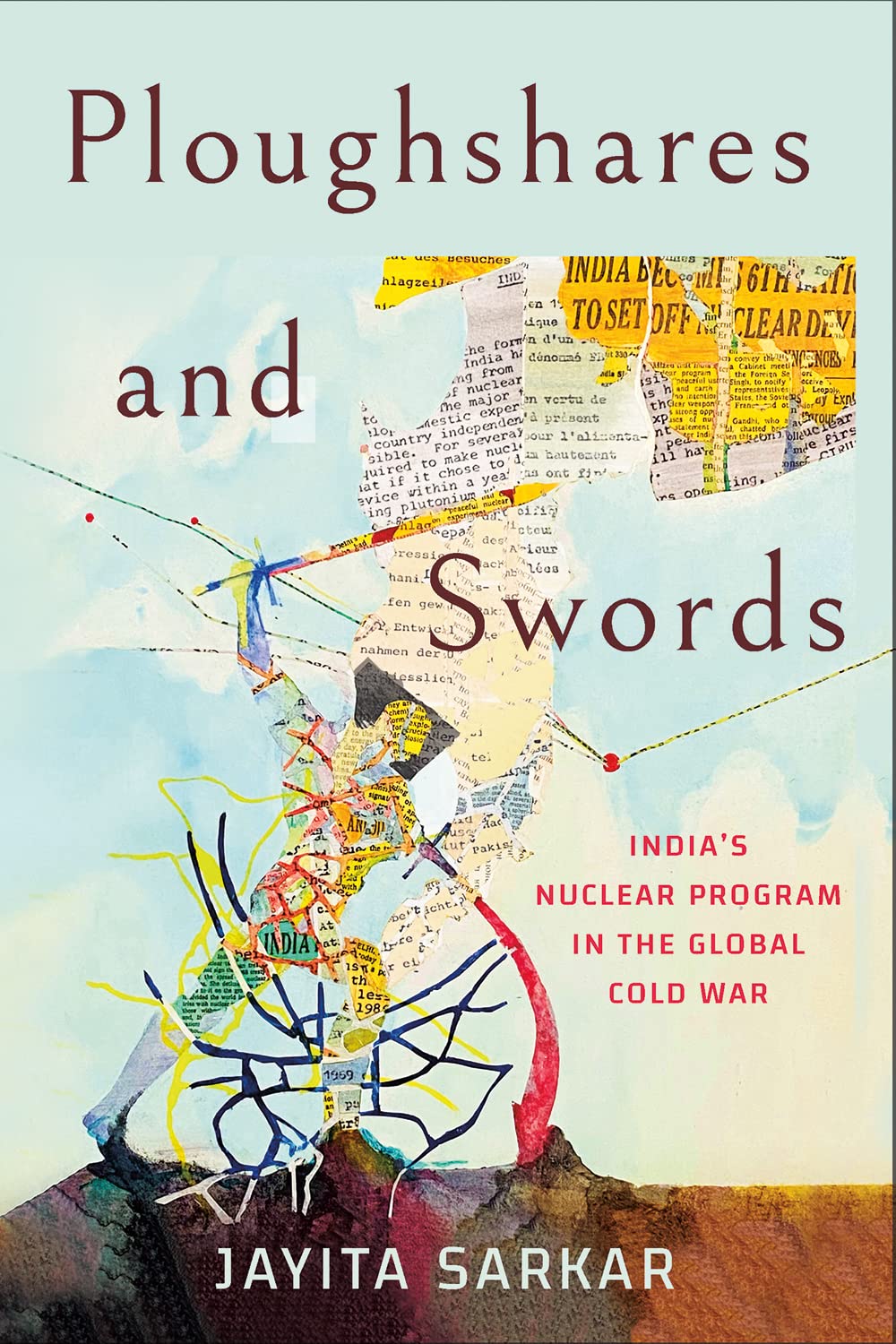 Ploughshares and Swords: India's Nuclear Program in the Global Cold War (PDF/EPUB Version)