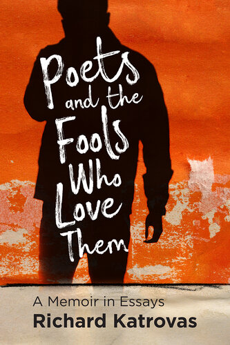 Poets and the Fools Who Love Them: A Memoir in Essays (PDF/EPUB Version)