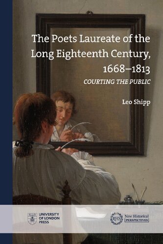 Poets Laureate in the Long Eighteenth Century, 1668-1813 (PDF/EPUB Version)