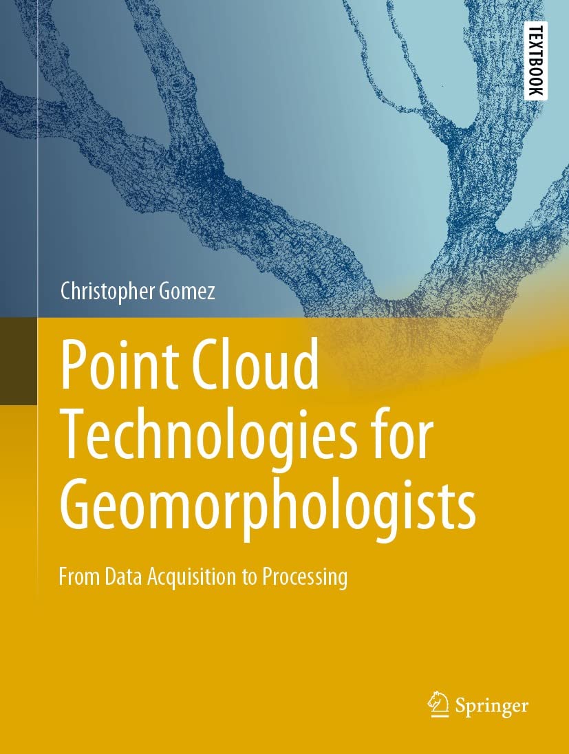 Point Cloud Technologies for Geomorphologists: From Data Acquisition to Processing (PDF/EPUB Version)