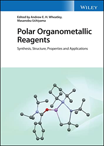 Polar Organometallic Reagents: Synthesis, Structure, Properties and Applications (PDF/EPUB Version)