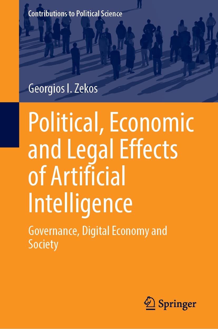 Political, Economic and Legal Effects of Artificial Intelligence: Governance, Digital Economy and Society (PDF/EPUB Version)
