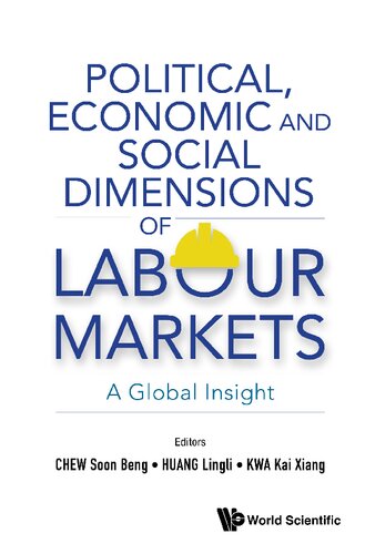 Political, Economic And Social Dimensions Of Labour Markets: A Global Insight (PDF/EPUB Version)