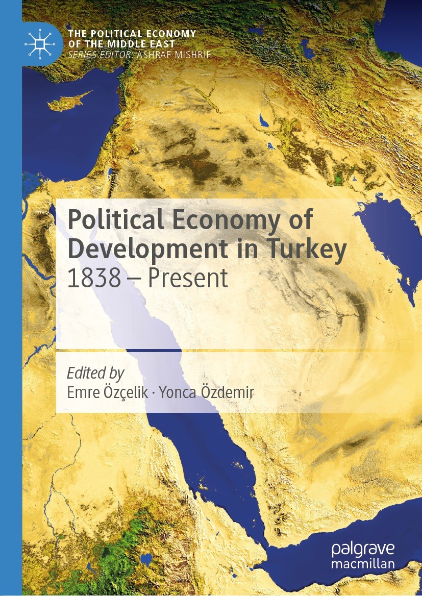Political Economy of Development in Turkey: 1838 – Present (PDF/EPUB Version)