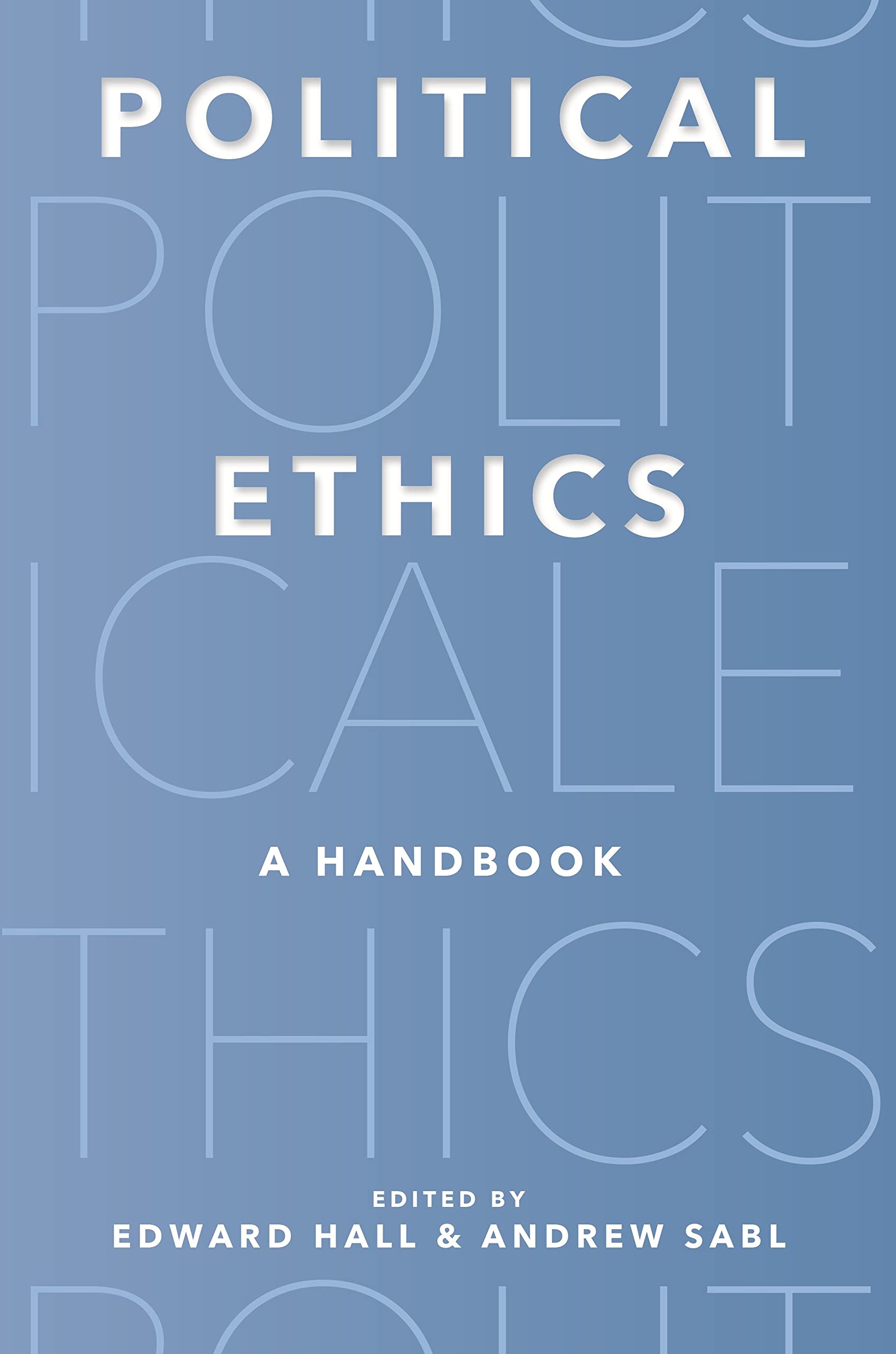 Political Ethics: A Handbook (PDF/EPUB Version)