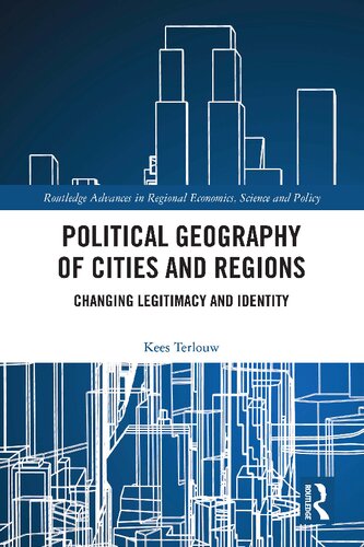 Political Geography of Cities and Regions: Changing Legitimacy and Identity (PDF/EPUB Version)