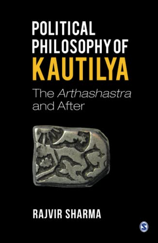 Political Philosophy of Kautilya: The Arthashastra and After (PDF/EPUB Version)