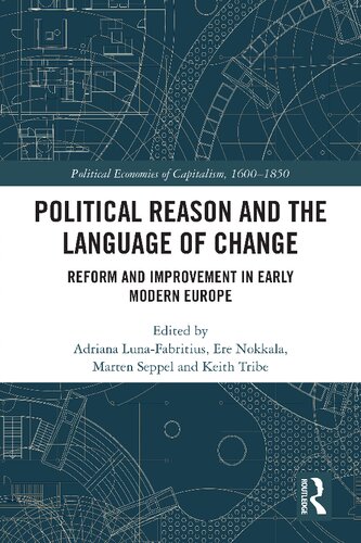 Political Reason and the Language of Change: Reform and Improvement in Early Modern Europe (PDF/EPUB Version)