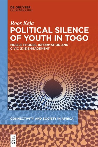 Political Silence of Youth in Togo: Mobile Phones, Information and Civic (dis)Engagement (PDF/EPUB Version)